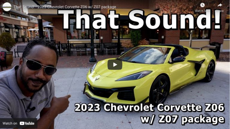 That Sound! – 2023 Chevrolet Corvette Z06 w/ Z07 package